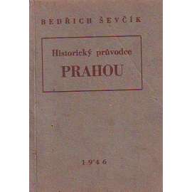 Historický průvodce Prahou (Praha, historie, architektura)